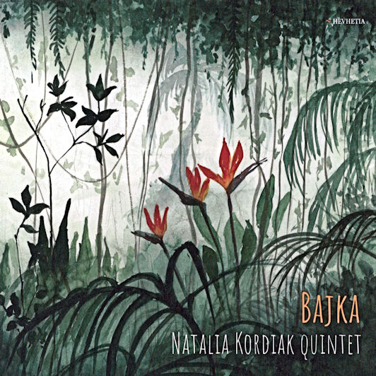 Image result for Natalia Kordiak Quintet – Bajka"